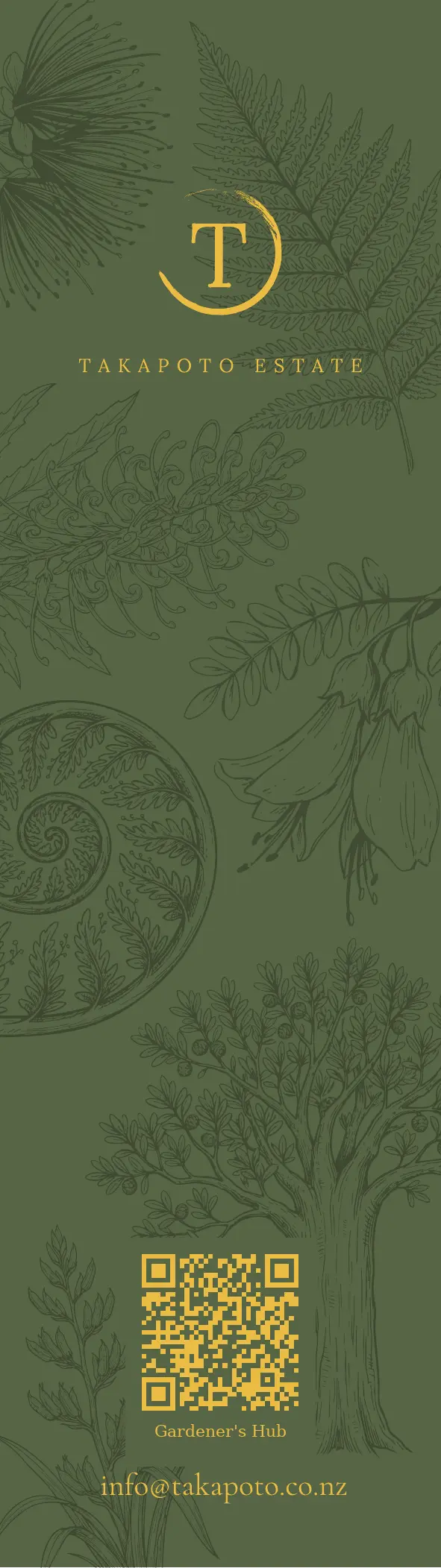 Takapoto Estate bookmark, back: deep green with custom illustrations of native flora — ferns, koru, kōwhai and a tree — with a QR code to the Gardener's Hub.